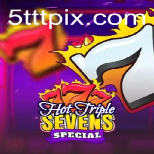 Unveiling HotTripleSevensSpecial: A Thrilling Casino Adventure