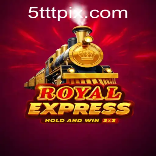 Unveiling the Adventures of RoyalExpress: Mastering the Game with 5TTT
